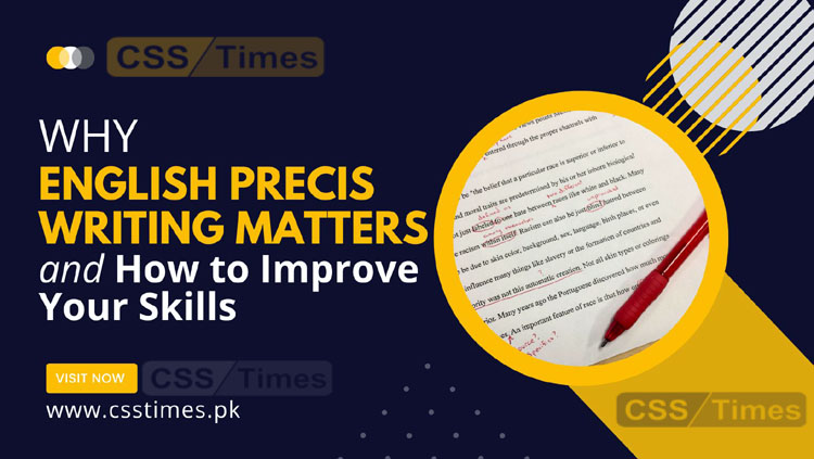 Why English Precis Writing Matters and How to Improve Your Skills