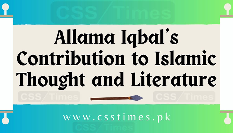 Allama Iqbal's Contribution to Islamic Thought and Literature