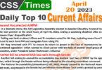 Daily Top-10 Current Affairs MCQs / News (April 20 2023) for CSS