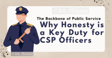 The Backbone of Public Service: Why Honesty is a Key Duty for CSP Officers