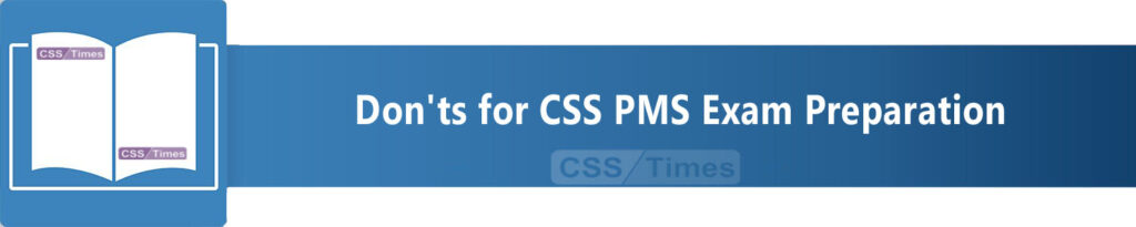 CSS PMS Exams Dos and Don'ts: Expert Advice